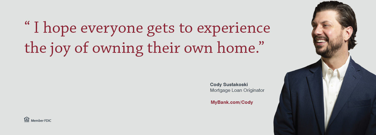 Cody Sustakoski Mortgage Loan Originator Cody Sustakoski Mortgage Loan Originator