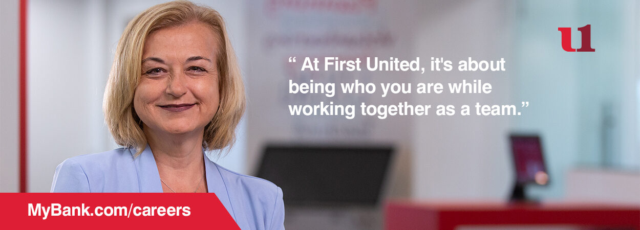 At First United, it's about being who you are while working together as a team. Learn more about a career at First United.