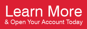 Learn More & open your account today