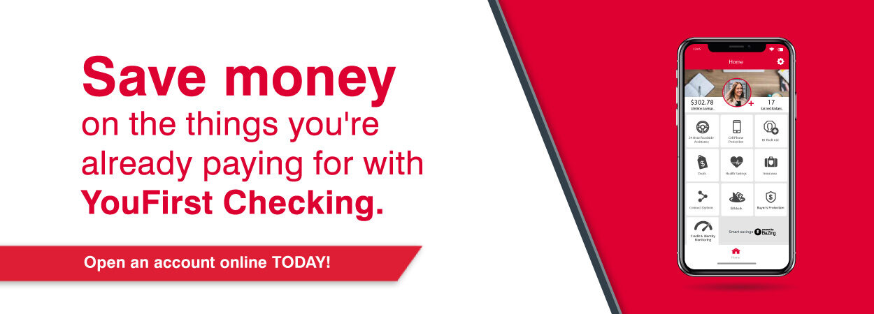 Save money on the things you're already paying for with YouFirst Checking.