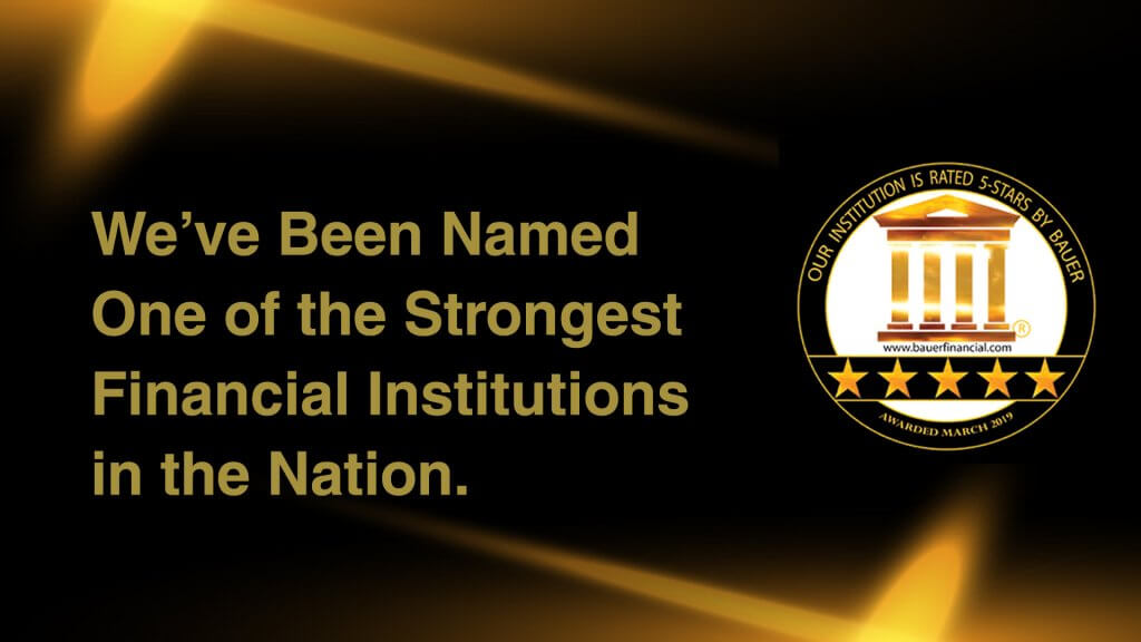 We've Been Named One of the Strongest Financial Institutions in the Nation